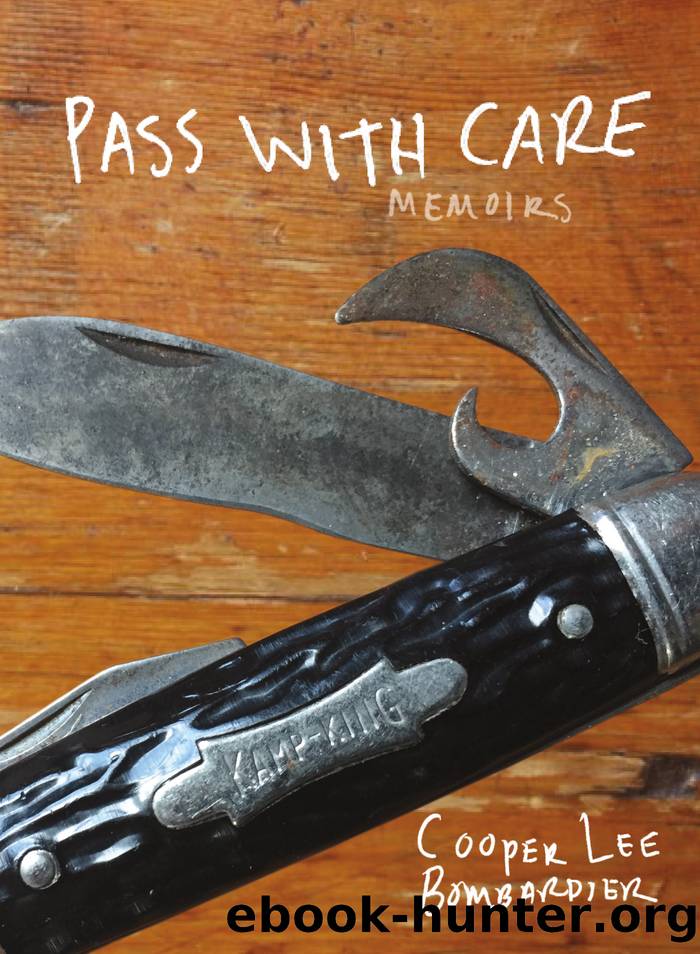 Pass with Care by Cooper Lee Bombardier