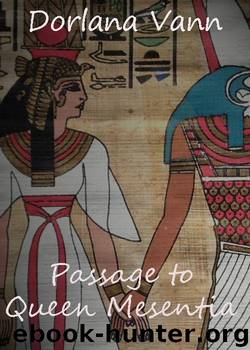 Passage to Queen Mesentia by Vann Dorlana