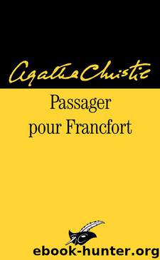 Passager pour Francfort by Christie Agatha
