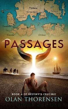 Passages (Destiny's Crucible Book 6) by Olan Thorensen