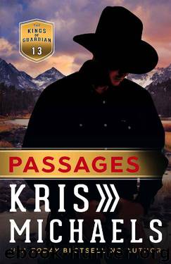 Passages (The Kings of Guardian Book 13) by Kris Michaels