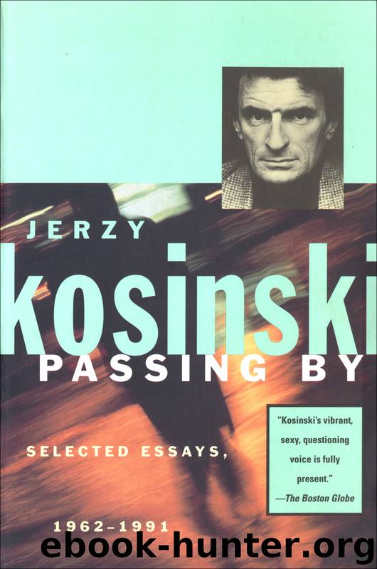 Passing By by Jerzy Kosinski