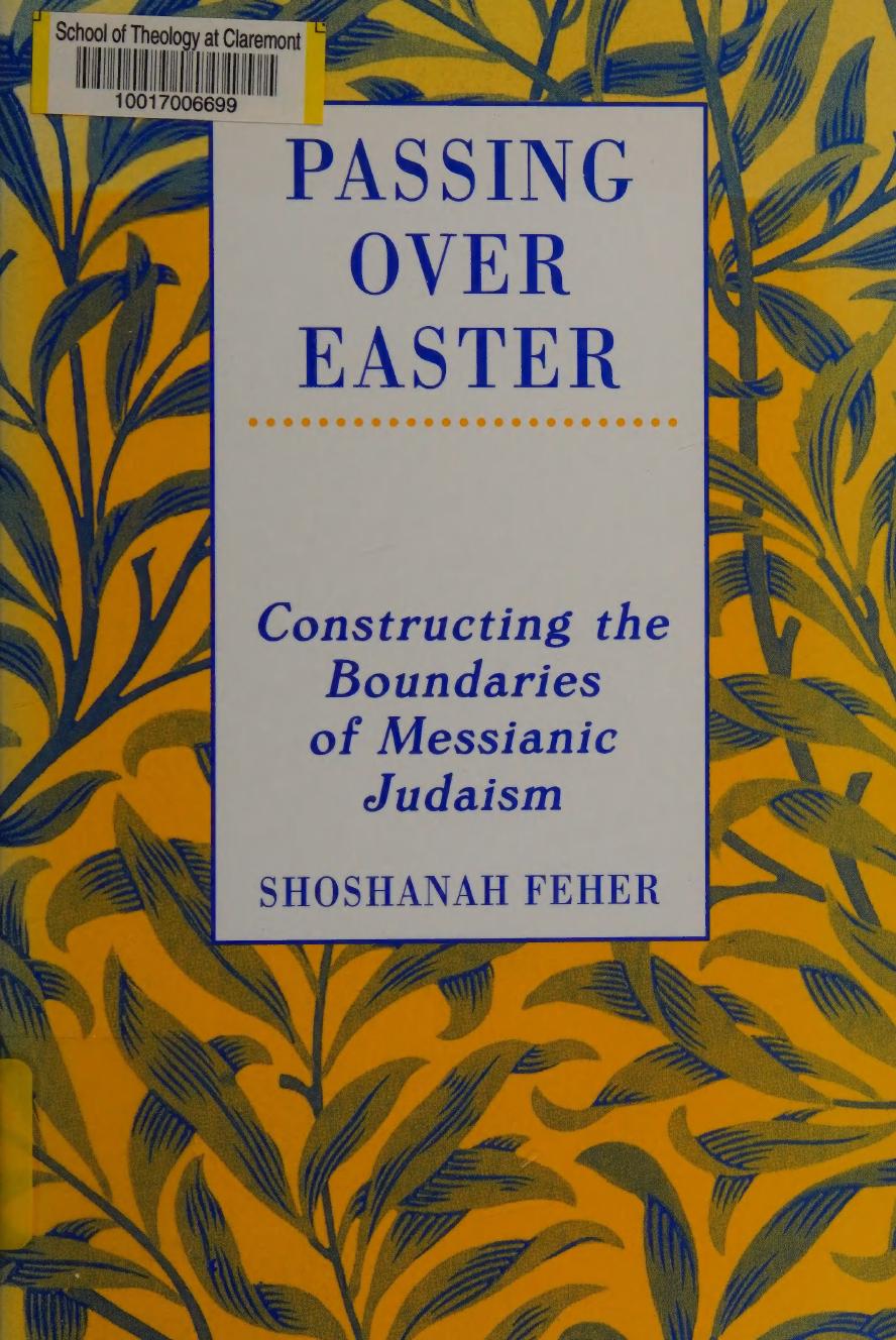 Passing Over Easter: Constructing the Boundaries of Messianic Judaism by Shoshanah Feher