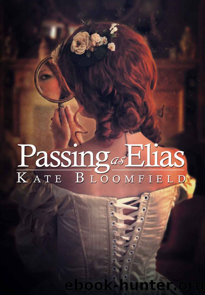 Passing as Elias: A Novel by Kate Bloomfield