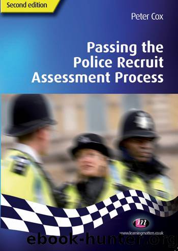 Passing the Police Recruit Assessment Process by Peter Cox