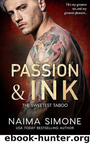 Passion and Ink (Sweetest Taboo) by Naima Simone
