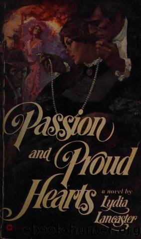 Passion and proud hearts : a novel by Lancaster Lydia