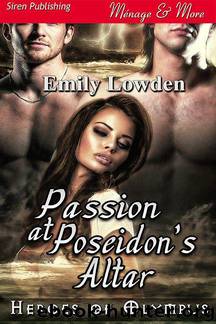 Passion at Poseidon's Altar [Heroes of Olympus] (Siren Publishing Ménage and More) by Emily Lowden