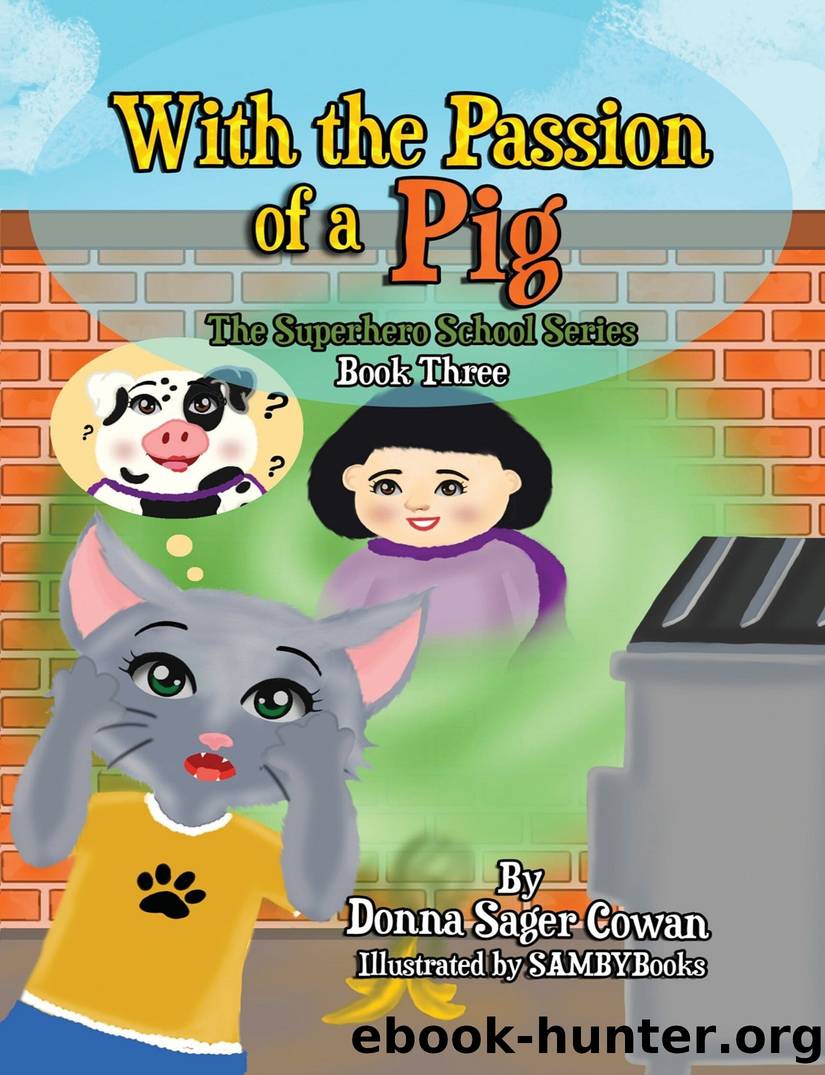 Passion of a Pig by Donna Sager Cowan