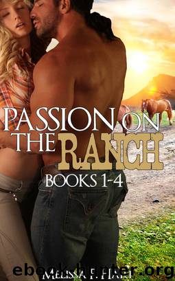 Passion on the Ranch: Books 1-4 (4-Book Bundle) (Erotic Romance - Western Romance) by Hart Melissa F
