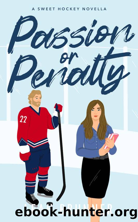 Passion or Penalty: A Best Friend's Little Sister Hockey RomCom (D.C. Eagles Hockey Book 1) by Leah Brunner