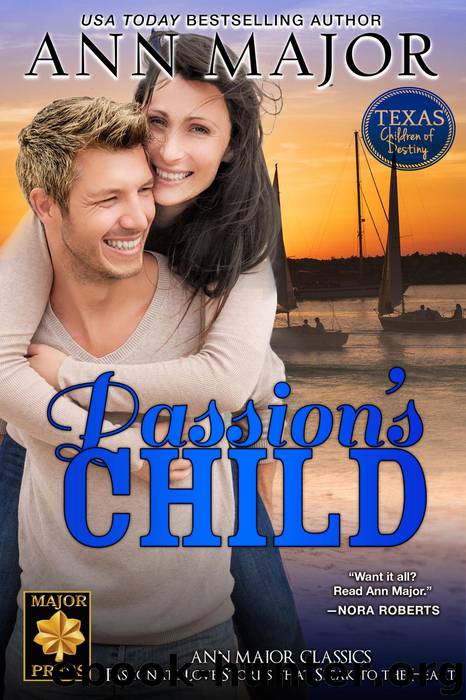 Passion's Child (Texas: Children of Destiny, #1) by Ann Major