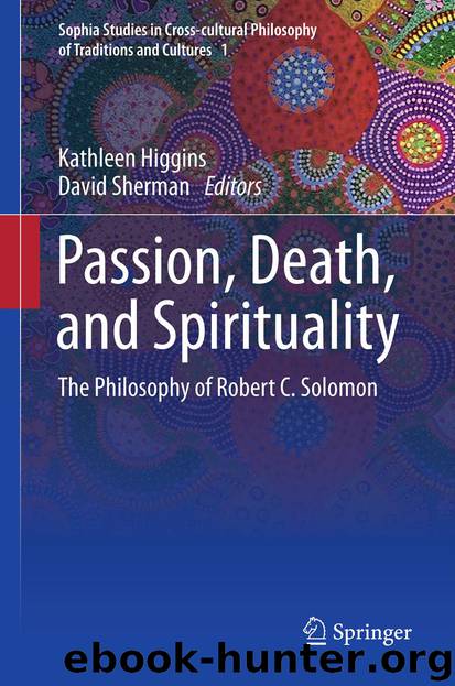 Passion, Death, and Spirituality by Kathleen Higgins & David Sherman