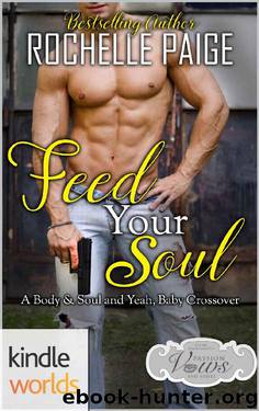 Passion, Vows & Babies: Feed Your Soul (Kindle Worlds Novella) by Rochelle Paige