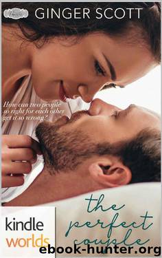 Passion, Vows & Babies_The Perfect Couple by Ginger Scott