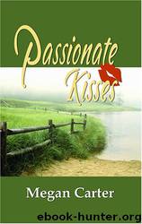 Passionate Kisses by Megan Carter