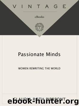 Passionate Minds by Claudia Roth Pierpont