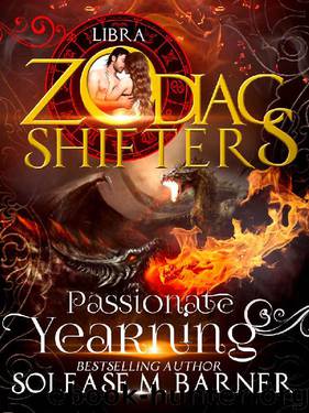 Passionate Yearning_A Zodiac Shifter Romance_Libra by Solease M. Barner & Zodiac Shifters