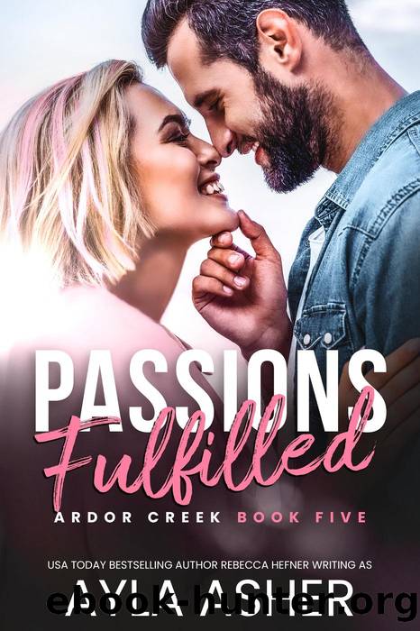 Passions Fulfilled by Ayla Asher