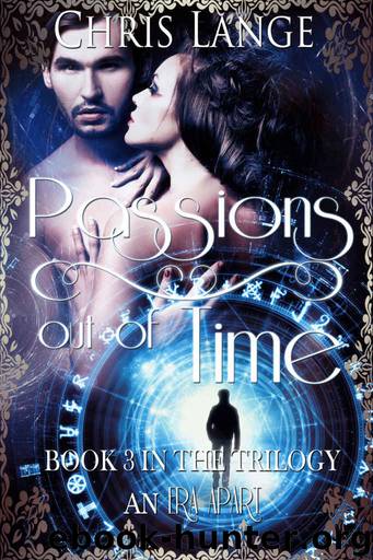Passions out of Time (An Era Apart Book 3) by Chris Lange