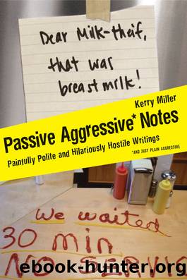 Passive Aggressive Notes by Kerry Miller