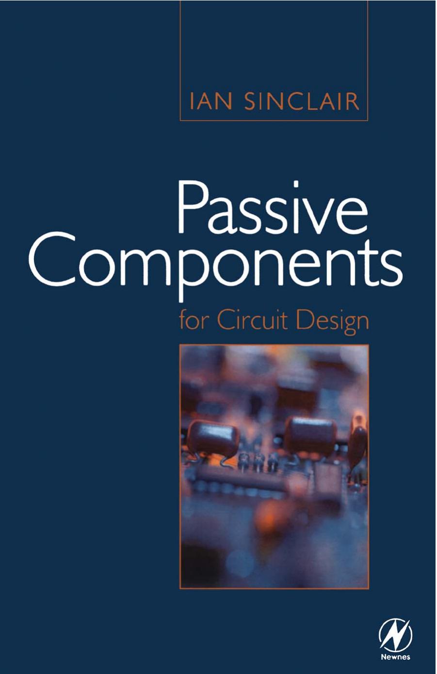 Passive Components For Circuit Design by Ian Sinclair