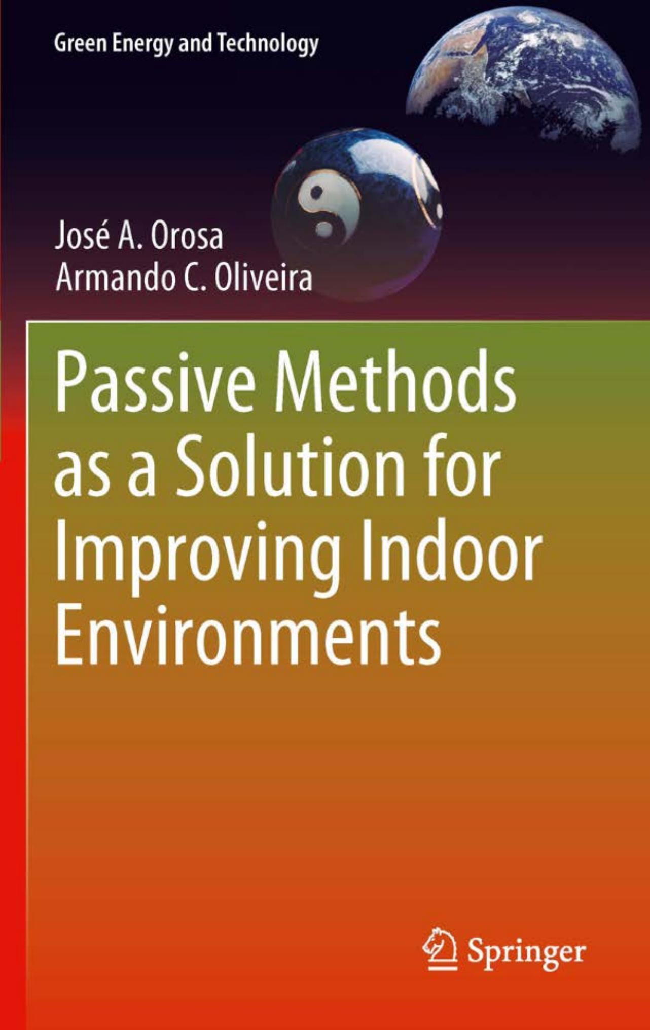 Passive Methods as a Solution for Improving Indoor Environments (Green Energy and Technology) by José A. Orosa Armando C. Oliveira