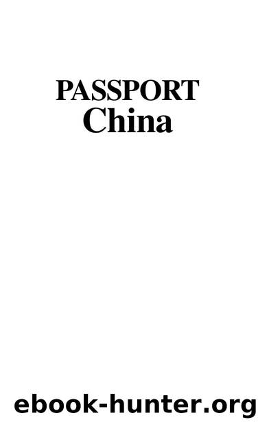 Passport China : Your Pocket Guide to Chinese Business, Customs and Etiquette by Jenny Li; Barbara Szerlip; Tom Watson