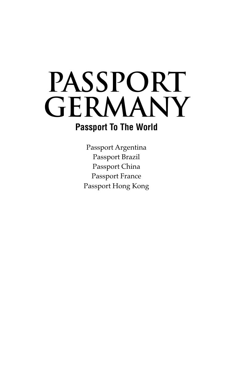 Passport Germany : Your Pocket Guide to German Business, Customs and Etiquette by Roland Flamini; Barbara Szerlip; Tom Watson