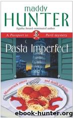 Passport to Peril Mystery - 03 - Pasta Imperfect by Maddy Hunter