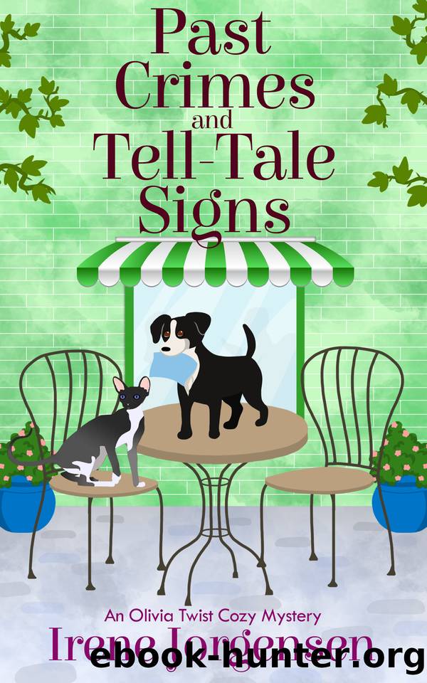 Past Crimes and Tell-Tale Signs: A Humorous Cozy Mystery (Olivia Twist Mystery Series Book 5) by Jorgensen Irene