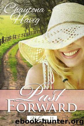 Past Forward- A Serial Novel: Volume 2 by Havig Chautona