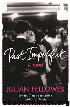 Past Imperfect by Fellowes Julian