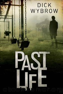 Past Life: A humorous paranormal adventure (Painter Mann Book 3) by Dick Wybrow