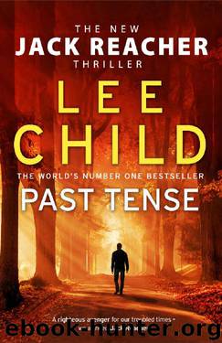 Past Tense: (Jack Reacher 23) by Lee Child