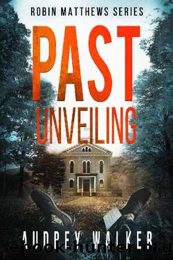 Past Unveiling by Audrey Walker