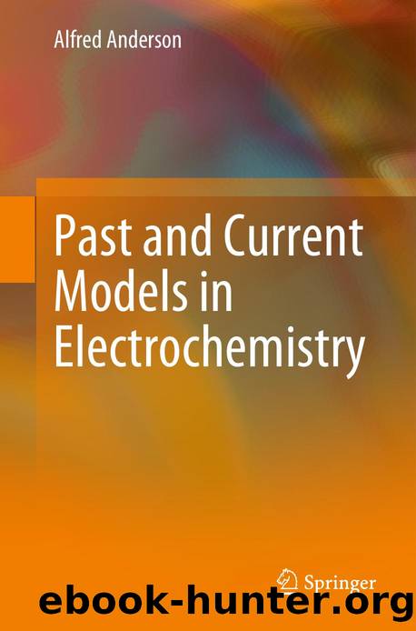 Past and Current Models in Electrochemistry by Alfred Anderson