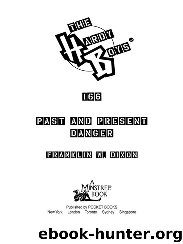 Past and Present Danger by Franklin W. Dixon