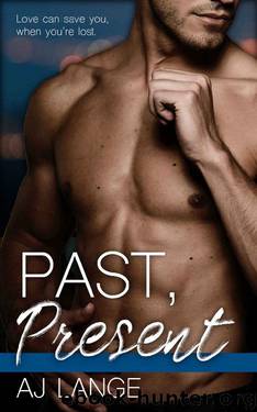 Past, Present by A J Lange