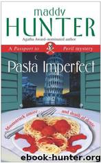 Pasta Imperfect: A Passport to Peril Mystery by Maddy Hunter