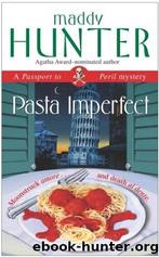 Pasta imperfect by Maddy Hunter