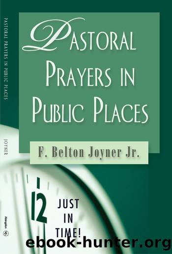Pastoral Prayers in Public Places by F. Belton Joyner Jr