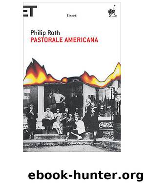 Pastorale americana by Philip Roth