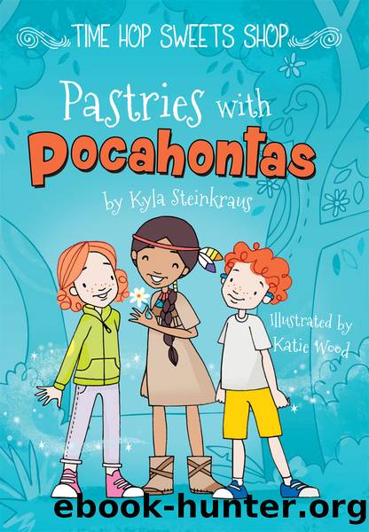 Pastries with Pocahontas by Kyla Steinkraus