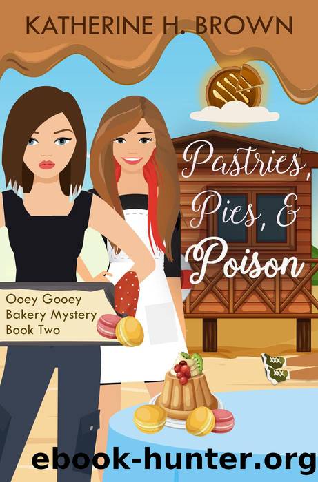 Pastries, Pies, & Poison by Katherine H. Brown