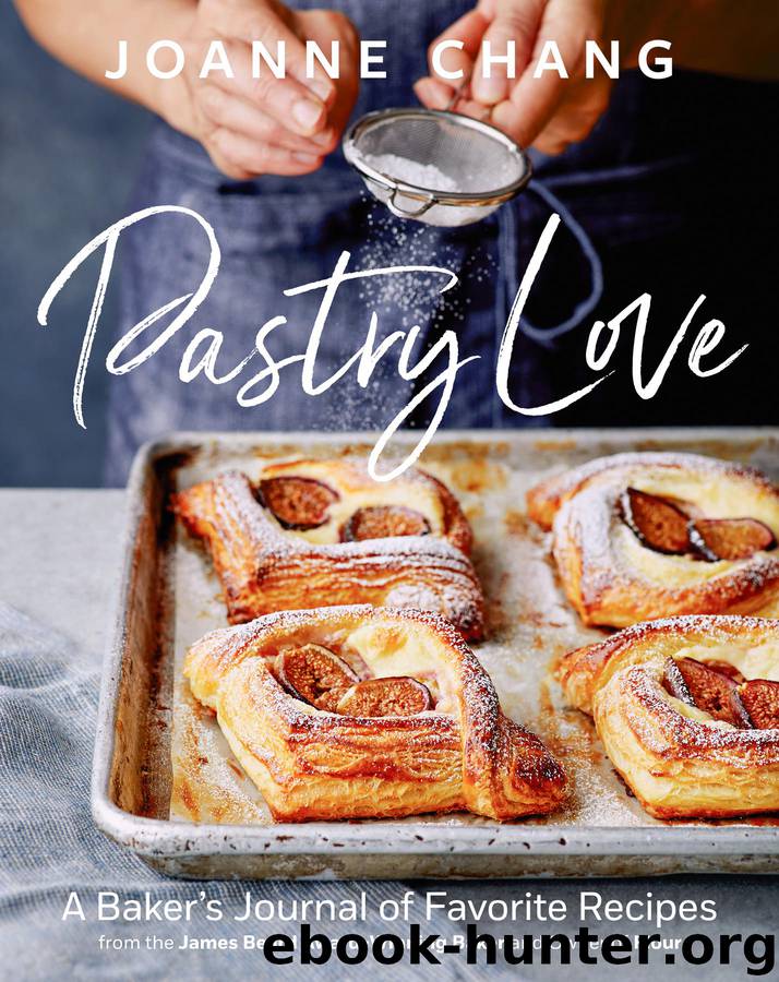 Pastry Love: A Baker's Journal of Favorite Recipes by Joanne Chang