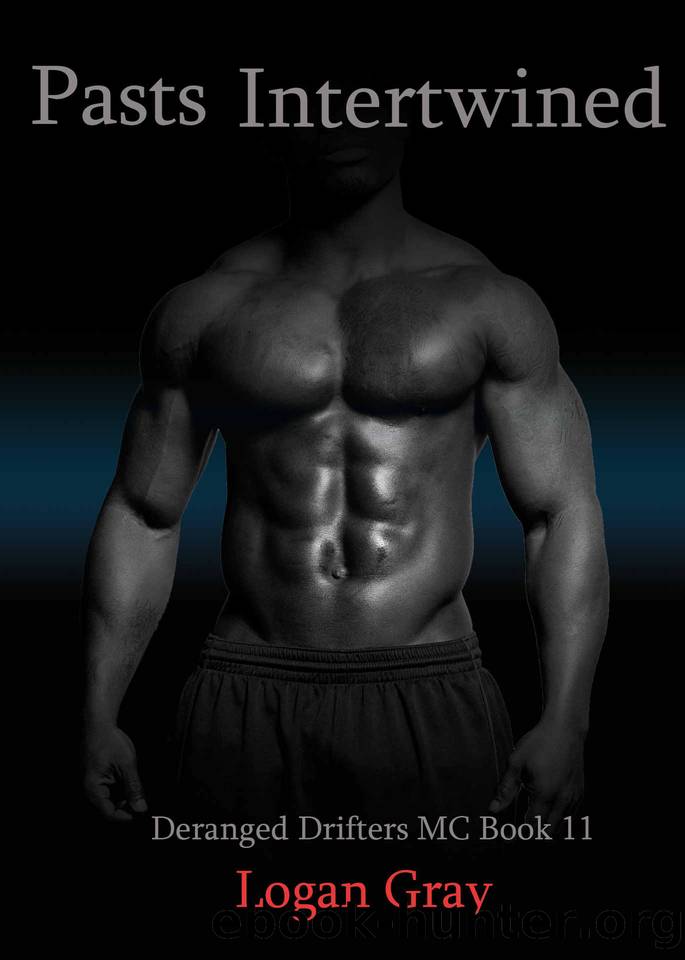 Pasts Intertwined: Deranged Drifters MC Book 11 by Logan Gray