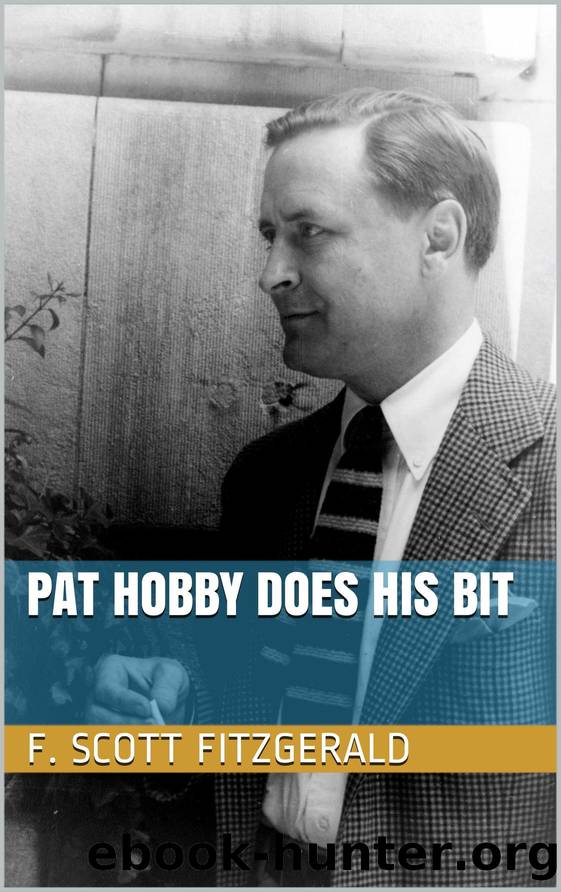 Pat Hobby Does His Bit by F. Scott Fitzgerald