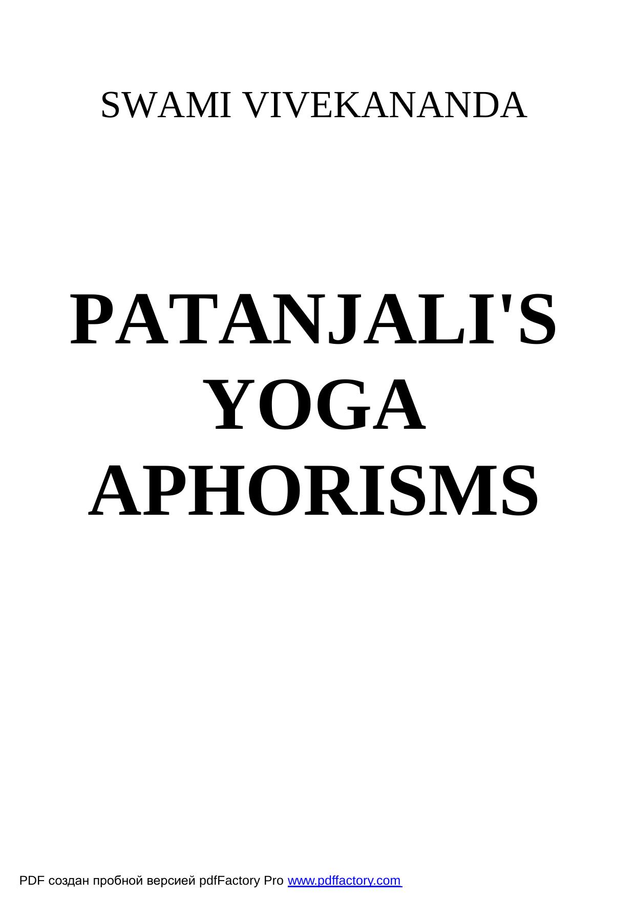Patanjali's yoga aphorisms by Vivekananda Swami