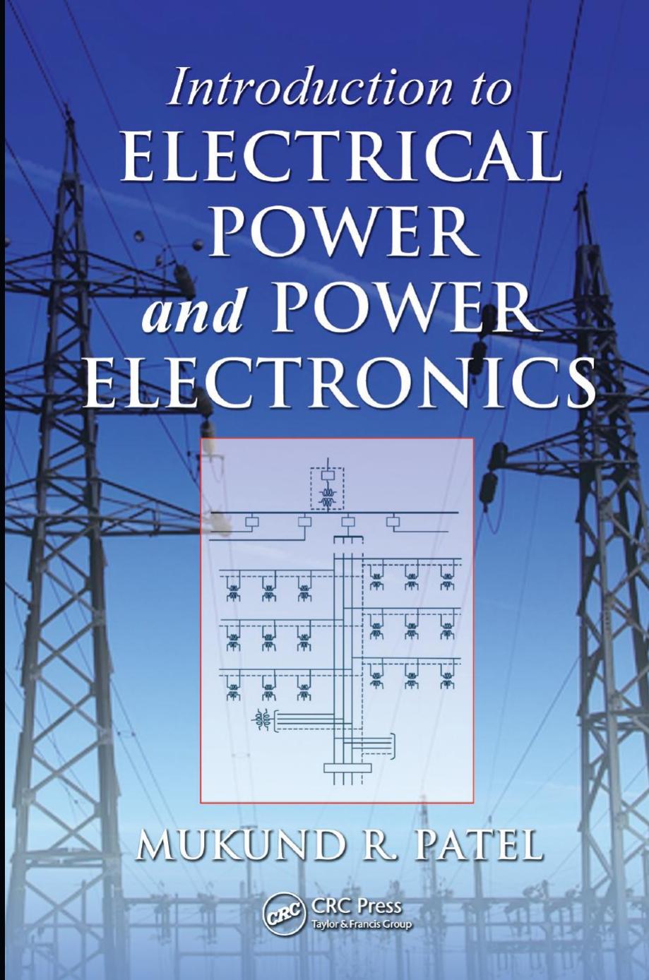 Patel, Mukund R-Introduction to Electrical Power and Power Electronics-CRC Press (2012) by 4<8=8AB@0B>@